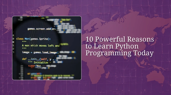 10 Powerful Reasons to Learn Python Programming Today